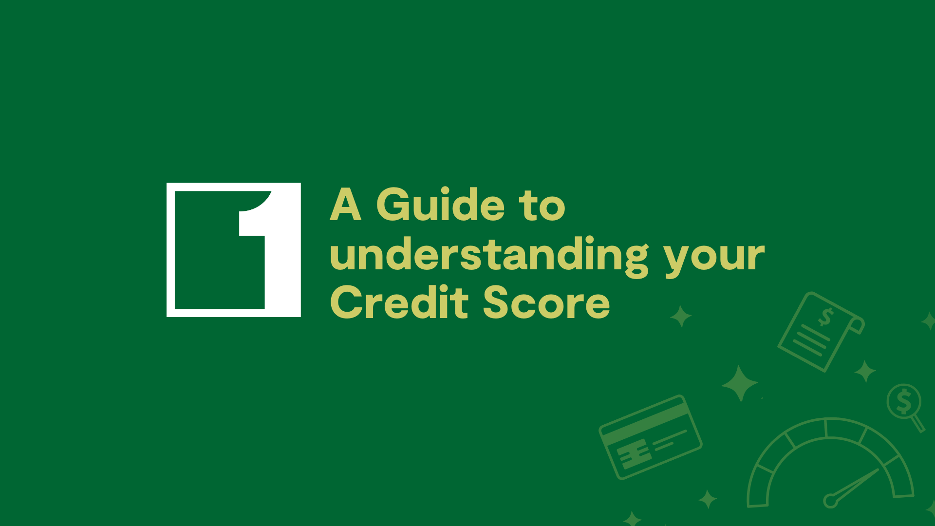 Guide To Understanding Your Credit Score